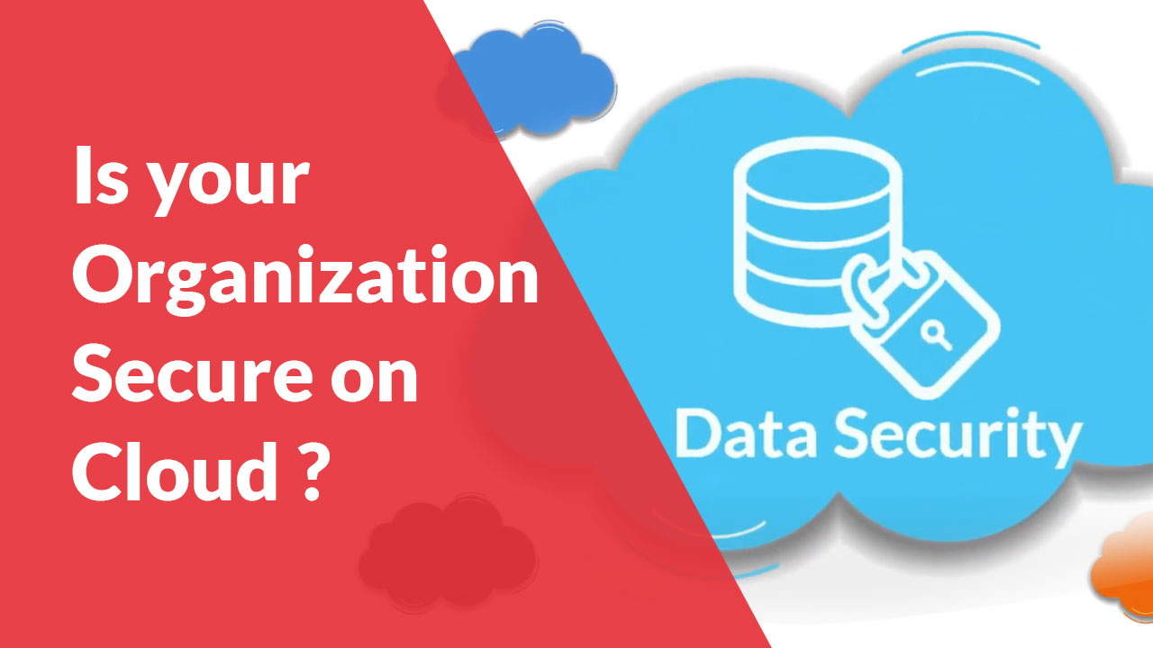 Is-your-Organization-Secure-on-Cloud